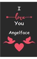 I Love You Angelface