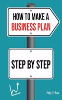 How To Make A Business Plan Step By Step