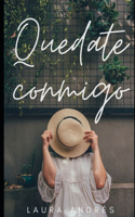 Quédate conmigo
