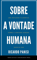 Sobre a Vontade Humana