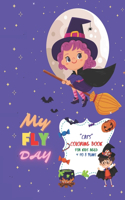 My FLY DAY: CATS Coloring Book, Activity Book for Kids, Aged 4 to 8 Years, Large 8.5 x 11 inches, Beautiful, Cute Pictures, Keep Improve Pencil, Help Relax, Sof