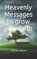 Heavenly Messages to grow your Faith
