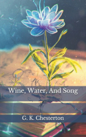 Wine, Water, And Song