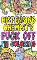 Dispensing Chemist's Fuck Off I'm Coloring