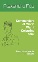 Commanders of World War II Colouring book