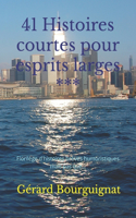 41 Histoires courtes pour esprits larges