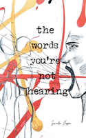 Words You're Not Hearing