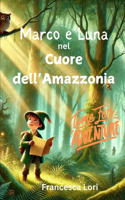 Marco e Luna nel Cuore dell'Amazzonia