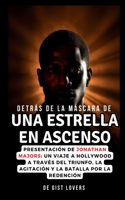 Detrás de la Máscara de Una Estrella En Ascenso