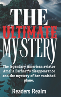 The Ultimate Mystery