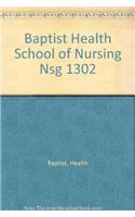 Baptist Health School of Nursing Nsg 1302