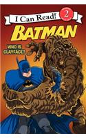 Batman: Who Is Clayface?: Who Is Clayface?