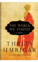 The World We Found: A Novel