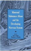 Maternal Substance Abuse and the Developing Nervous System