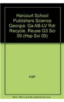 Harcourt School Publishers Science: Above-Level Reader Grade 3 Recycle, Reuse