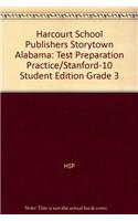 Harcourt School Publishers Storytown Alabama: Test Preparation Practice/Stanford-10 Student Edition Grade 3