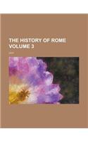 The History of Rome Volume 3