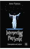 Interpreting the Play Script