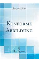 Konforme Abbildung (Classic Reprint)