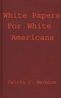 White Papers for White Americans