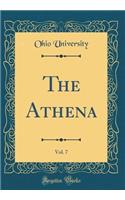 The Athena, Vol. 7 (Classic Reprint)