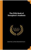 The Fifth Book of Xenophon's Anabasis