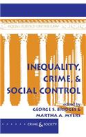 Inequality, Crime, and Social Control