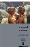 Immortal, Invisible