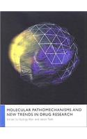 Molecular Pathomechanisms and New Trends in Drug Research