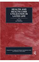 Health and Health Care Utilization in Later Life