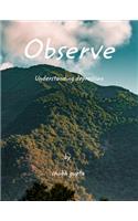 observe