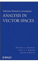 Analysis in Vector Spaces, Solutions Manual