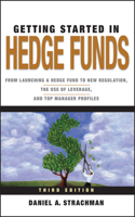 Getting Started in Hedge Funds