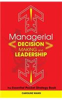 Managerial Decision Making Leadership: The Essential Pocket Strategy Book(English)