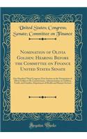 Nomination of Olivia Golden: Hearing Before the Committee on Finance United States Senate: One Hundred Third Congress; First Session on the Nomination of Olivia Golden to Be Commissioner, Administration on Children, Youth, and Families, Department