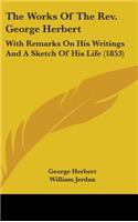 The Works Of The Rev. George Herbert