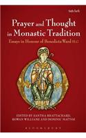 Prayer and Thought in Monastic Tradition