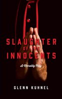 Slaughter of the Innocents: A Morality Play