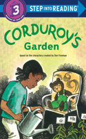 Corduroy's Garden: (Step into Reading)