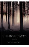 Shadow Faces