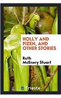 Holly and Pizen, and Other Stories