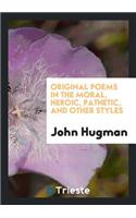 Original Poems in the Mora, Heroic, Pathetic, and Other Styles
