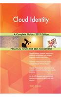 Cloud Identity A Complete Guide - 2019 Edition