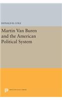 Martin Van Buren and the American Political System