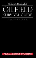 Oilfield Survival Guide, Volume One