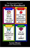 The Homeschool Parents' How-To Handbook