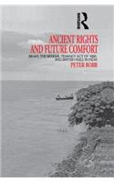 Ancient Rights and Future Comfort