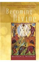 Becoming Divine