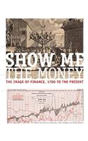 Show Me the Money