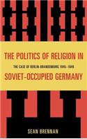 Politics of Religion in Soviet-Occupied Germany